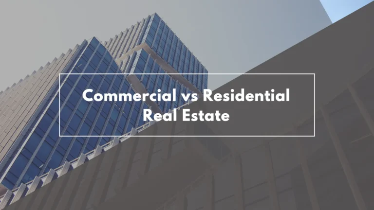 Commercial vs Residential Real Estate