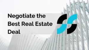 Read more about the article How to Negotiate the Best Real Estate Deal
