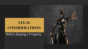 Read more about the article Top Legal Considerations Before Buying a Property