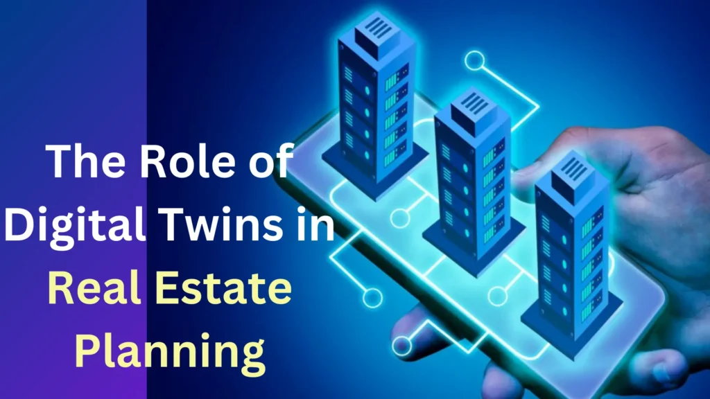 Digital Twins in Real Estate