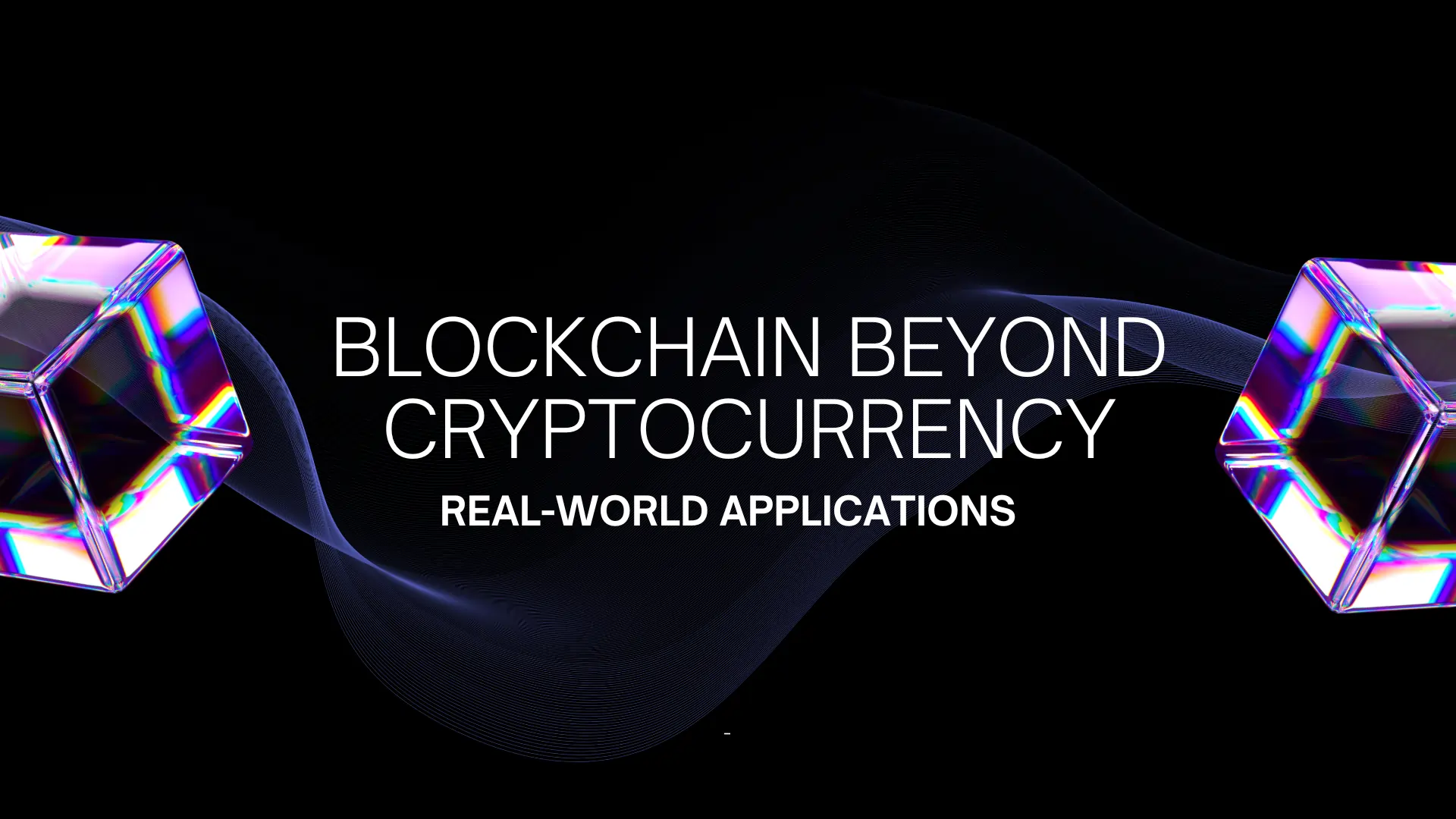 Blockchain Beyond Cryptocurrency