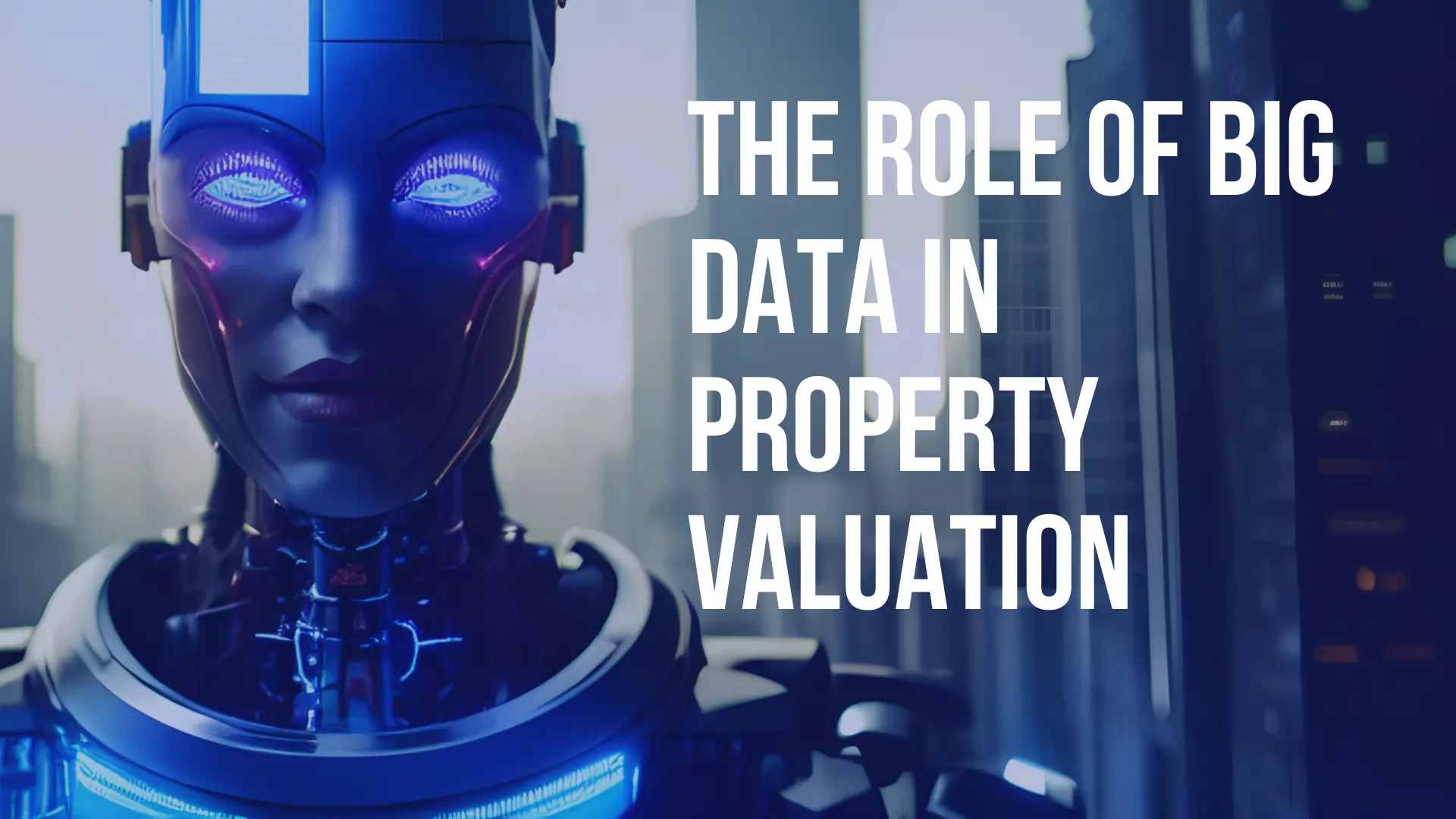 Big Data in Property Valuation
